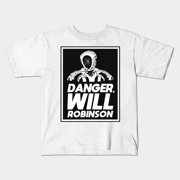 Danger, Will Robinson Kids T-Shirt by Starquake